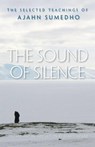 SOUND OF SILENCE - Sumedho ; Amaro - 9780861715152