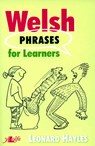 Welsh Phrases for Learners - Leonard Hayles - 9780862433642