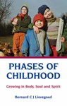 Phases of Childhood - Bernard C. J. Lievegoed - 9780863154812