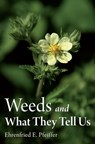 Weeds and What They Tell Us - Ehrenfried E. Pfeiffer - 9780863159251