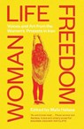 Woman Life Freedom - Malu Halasa - 9780863569722