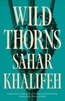 Wild Thorns - Sahar Khalifeh - 9780863569869