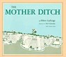 The Mother Ditch - Oliver La Farge - 9780865340091