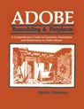 Adobe Remodeling & Fireplaces - Myrtle Stedman - 9780865340862