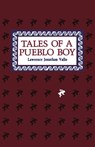 Tales of a Pueblo Boy - Lawrence Jonathan Vallo - 9780865340893