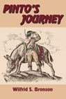 Pinto's Journey - Wilfrid S Bronson - 9780865345577