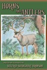 Horns and Antlers - Wilfrid S Bronson - 9780865349148
