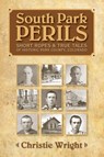 South Park Perils - Christie Wright - 9780865411524