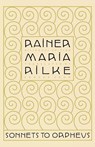 Sonnets to Orpheus - Rainer Rilke - 9780865477216