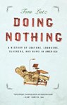 Doing Nothing - Tom Lutz - 9780865477377