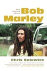 Bob Marley: The Untold Story - Chris Salewicz - 9780865478527