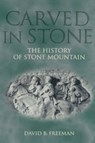 Carved in Stone - David B Freeman - 9780865545472