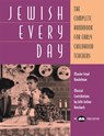 Jewish Every Day: The Complete Handbook for Early Childhood Teachers - Behrman House - 9780867050486