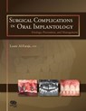 Surgical Complications in Oral Implantology - Louie Al-Faraje - 9780867158823