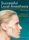 Successful Local Anesthesia for Restorative Dentistry and Endodontics - Al Reader ; John Nusstein ; Melissa Drum - 9780867158977