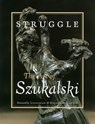 Struggle: The Art of Szukalski - Stanislav Szukalski - 9780867194791
