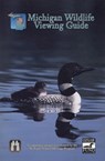 Michigan Wildlife Viewing Guide - SENG,  Phil T. - 9780870133503