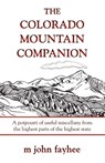The Colorado Mountain Companion - Mr. M. John Fayhee - 9780871089601