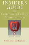 Insider's Guide to Community College Administration - Robert Jensen ; Ray Giles - 9780871173751