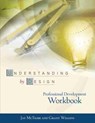 Understanding by Design Professional Development Workbook - Jay McTighe ; Grant Wiggins - 9780871208552