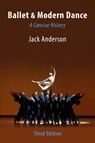 Ballet & Modern Dance: A Concise History - Jack Anderson - 9780871273963