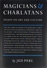 Magicians & Charlatans - Jed Perl - 9780871300690