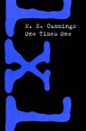 One Times One - E. E. Cummings - 9780871401809