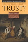 Cooperation Without Trust? - Karen S. Cook - 9780871541659