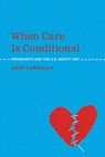When Care Is Conditional: Immigrants and the U.S. Safety Net - Dani Carrillo - 9780871544742