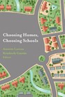 Choosing Homes, Choosing Schools - Annette Lareau - 9780871544964