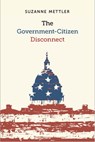 The Government-Citizen Disconnect - Suzanne Mettler - 9780871546685