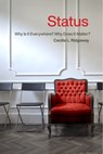 Status: Why Is It Everywhere? Why Does It Matter?: Why Is It Everywhere? Why Does It Matter? - Cecilia L. Ridgeway - 9780871547842