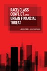 Race/Class Conflict and Urban Financial Threat - Jennifer L. Hochschild - 9780871549068