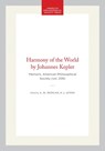 Harmony of the World by Johannes Kepler: Memoirs, American Philosophical Society (Vol. 209) - A. M. Duncan - 9780871692092