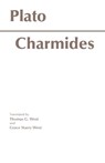 Charmides - Plato ; G. S. West - 9780872200104