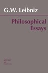 Leibniz: Philosophical Essays - Gottfried Wilhelm Leibniz - 9780872200623