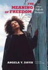 The Meaning of Freedom - Angela Y. Davis - 9780872865808
