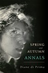Spring and Autumn Annals - Diane di Prima - 9780872868809