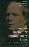 Arthur MacHen and Montgomery Evans - MACHEN,  Arthur - 9780873384896