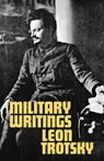 Military Writings - Leon Trotsky - 9780873480291