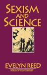 Sexism and Science - Evelyn Reed - 9780873485418