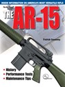 The Gun Digest Book of the Ar-15 - Patrick Sweeney - 9780873499477