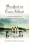 Barefoot on Crane Island - Marjorie M. Douglas - 9780873513630
