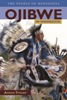 Ojibwe in Minnesota - Anton Treuer - 9780873517683