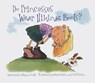 Do Princesses Wear Hiking Boots? - Carmela LaVigna Coyle - 9780873588287