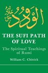 The Sufi Path of Love - William C. Chittick - 9780873957243