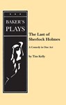 The Last of Sherlock Holmes - Tim Kelly - 9780874400151
