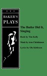 The Butler Did It Singing - Tim Kelly ; Ole Kittleson - 9780874403770