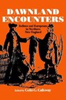 Dawnland Encounters - Colin G. Calloway - 9780874515947