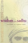 Wisdom of the Sadhu - Sadhu Sundar Singh - 9780874869989